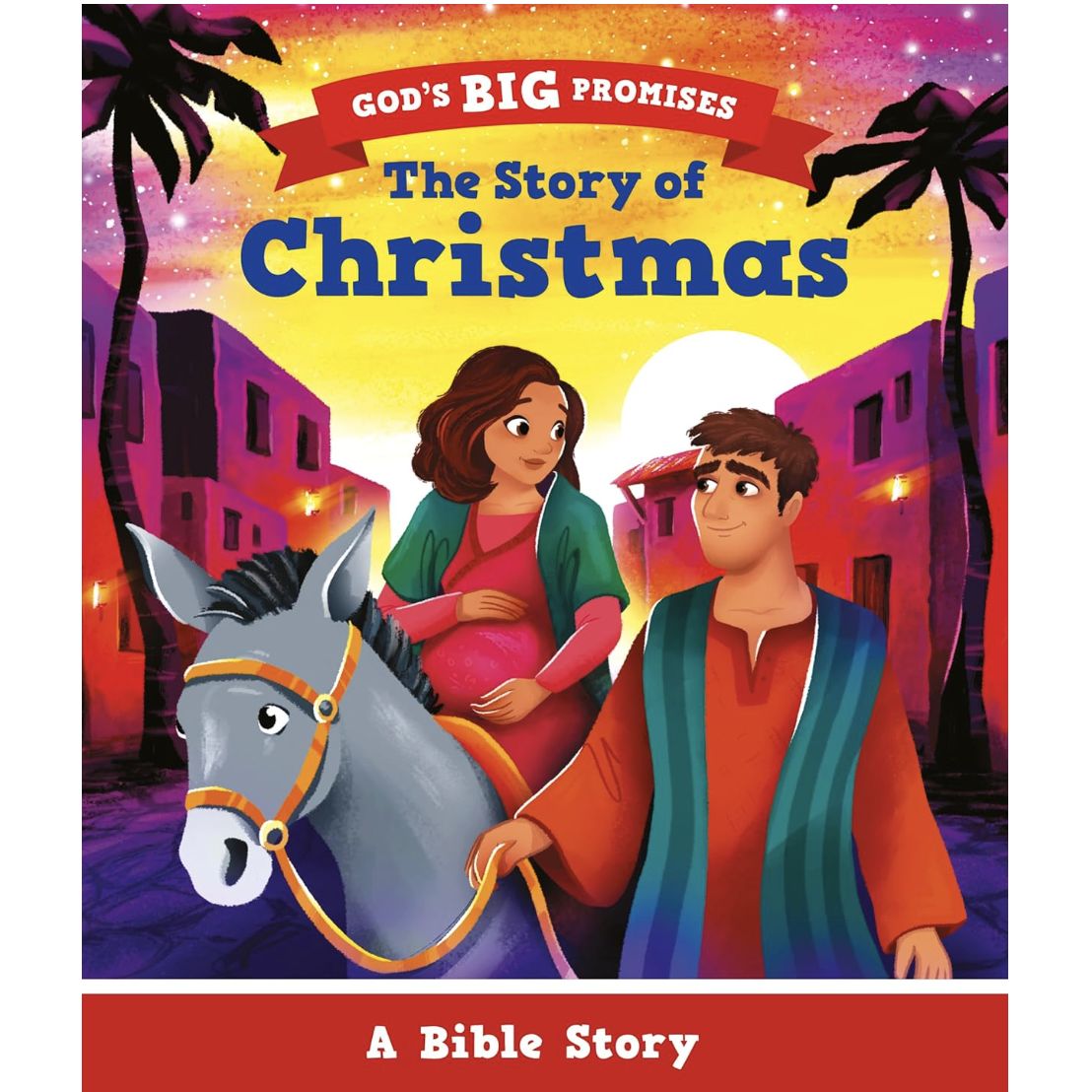 God&#39;s Big Promises The Story of Christmas: A Bible Story