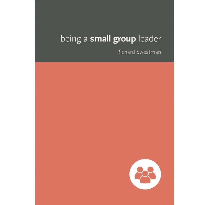 Being a Small Group Leader