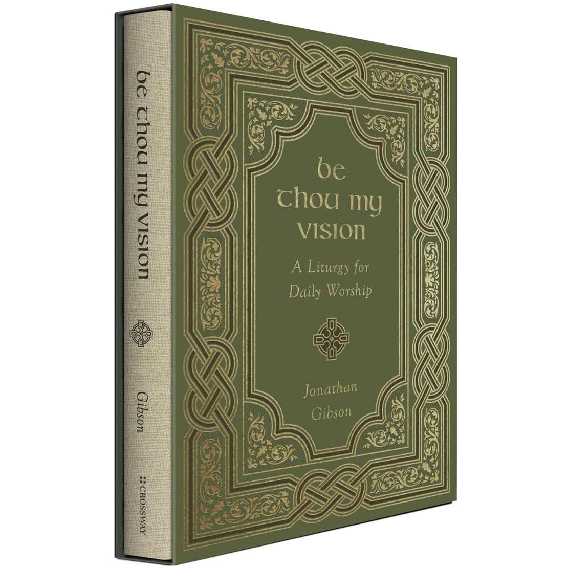 Be Thou My Vision: A Liturgy for Daily  Worship