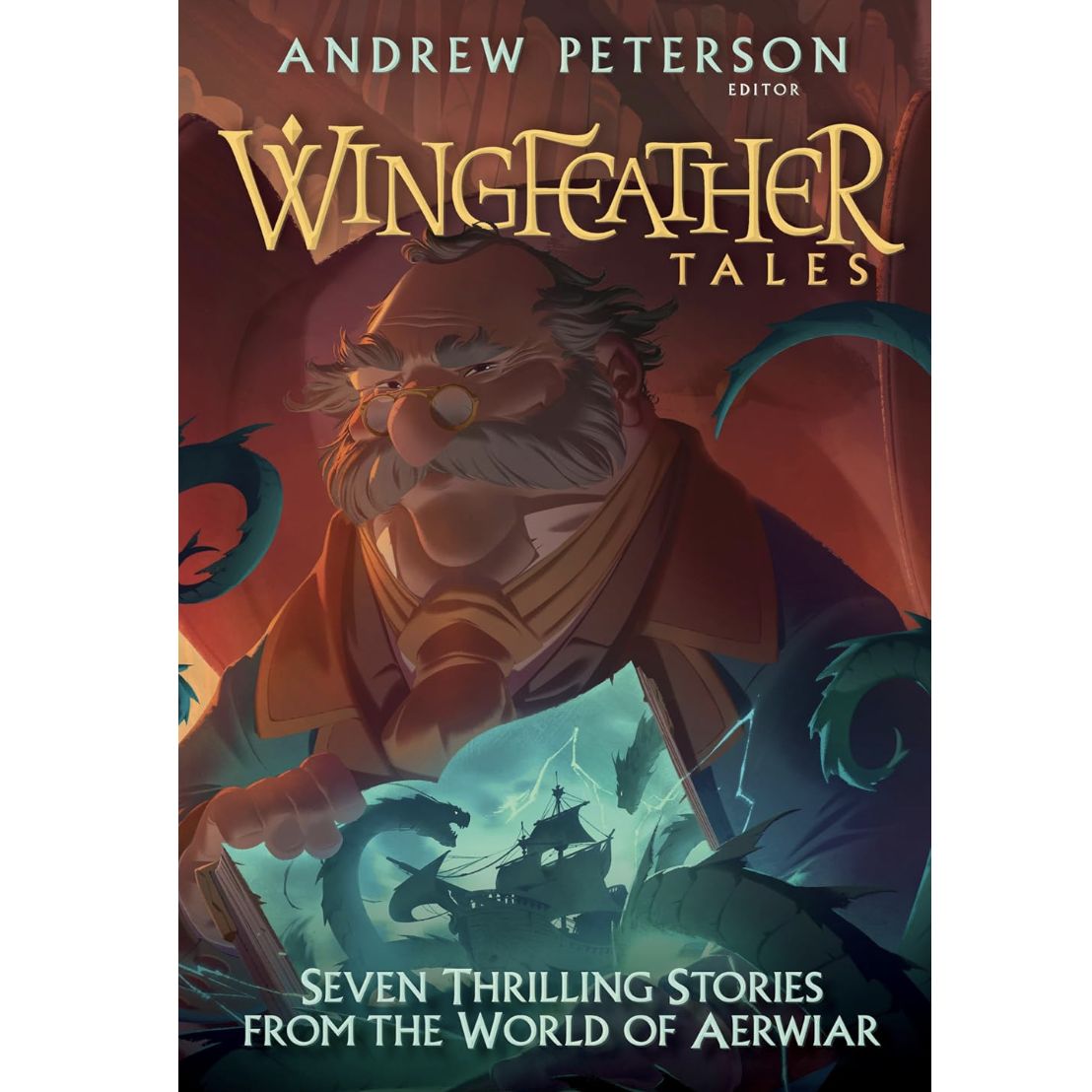 Wingfeather Tales: Seven Thrilling Stories from the World of Aerwiar
