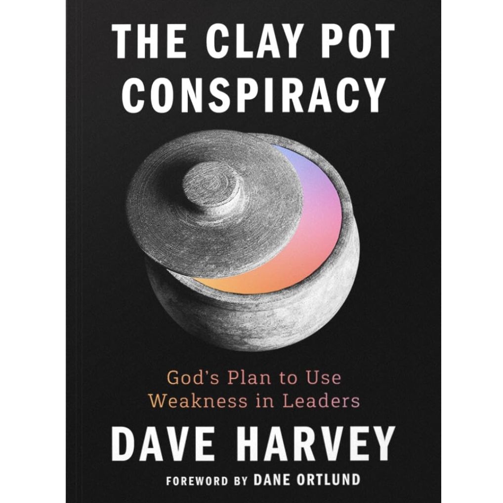 The Clay Pot Conspiracy: God&#39;s Plan to  Use Weakness in Leaders
