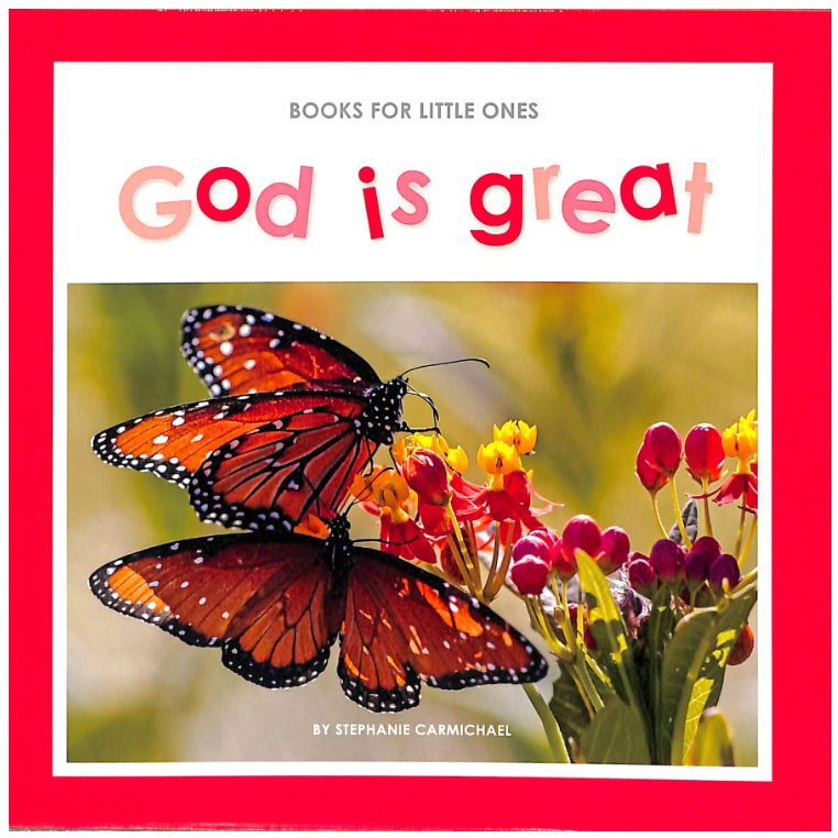 God is Great (Books For Little Ones Series)