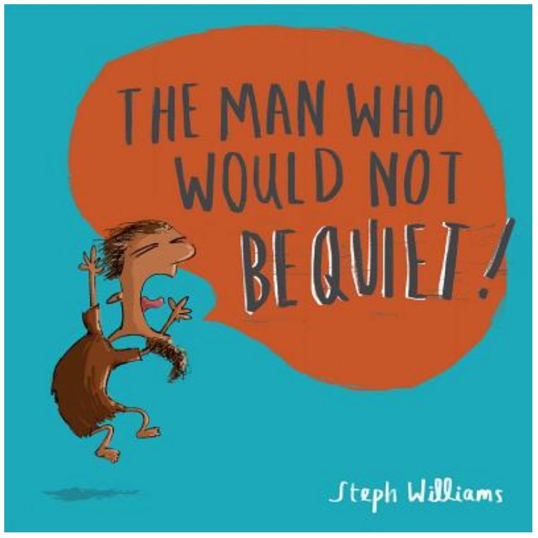 The Man Who Would Not Be Quiet (Little Me, Big God series)