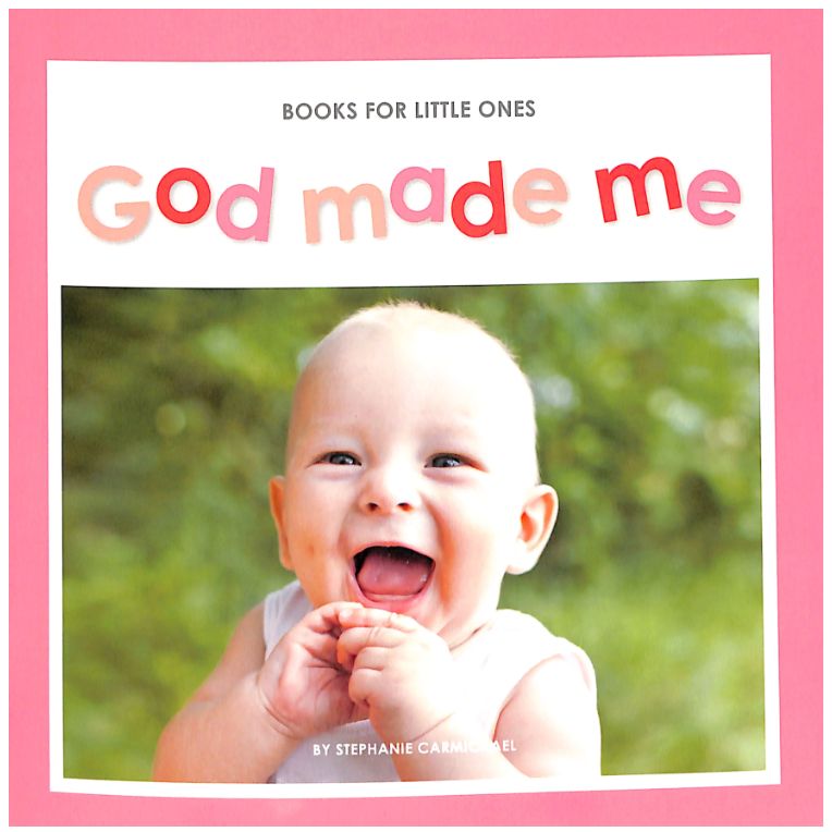 God Made Me (Books For Little Ones Series)
