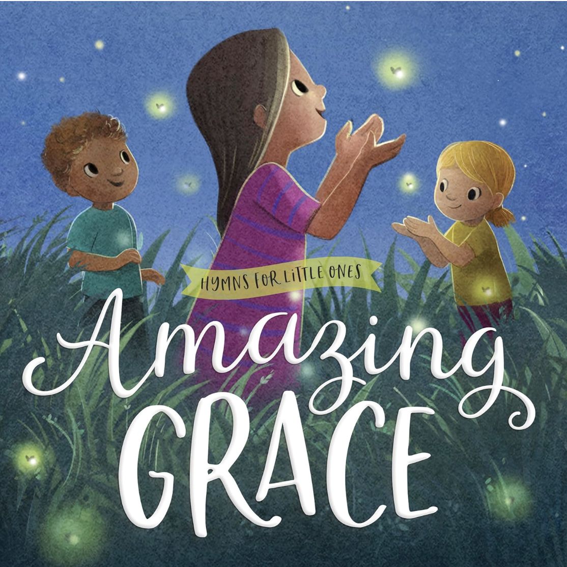 Hymns for Little Ones: Amazing Grace
