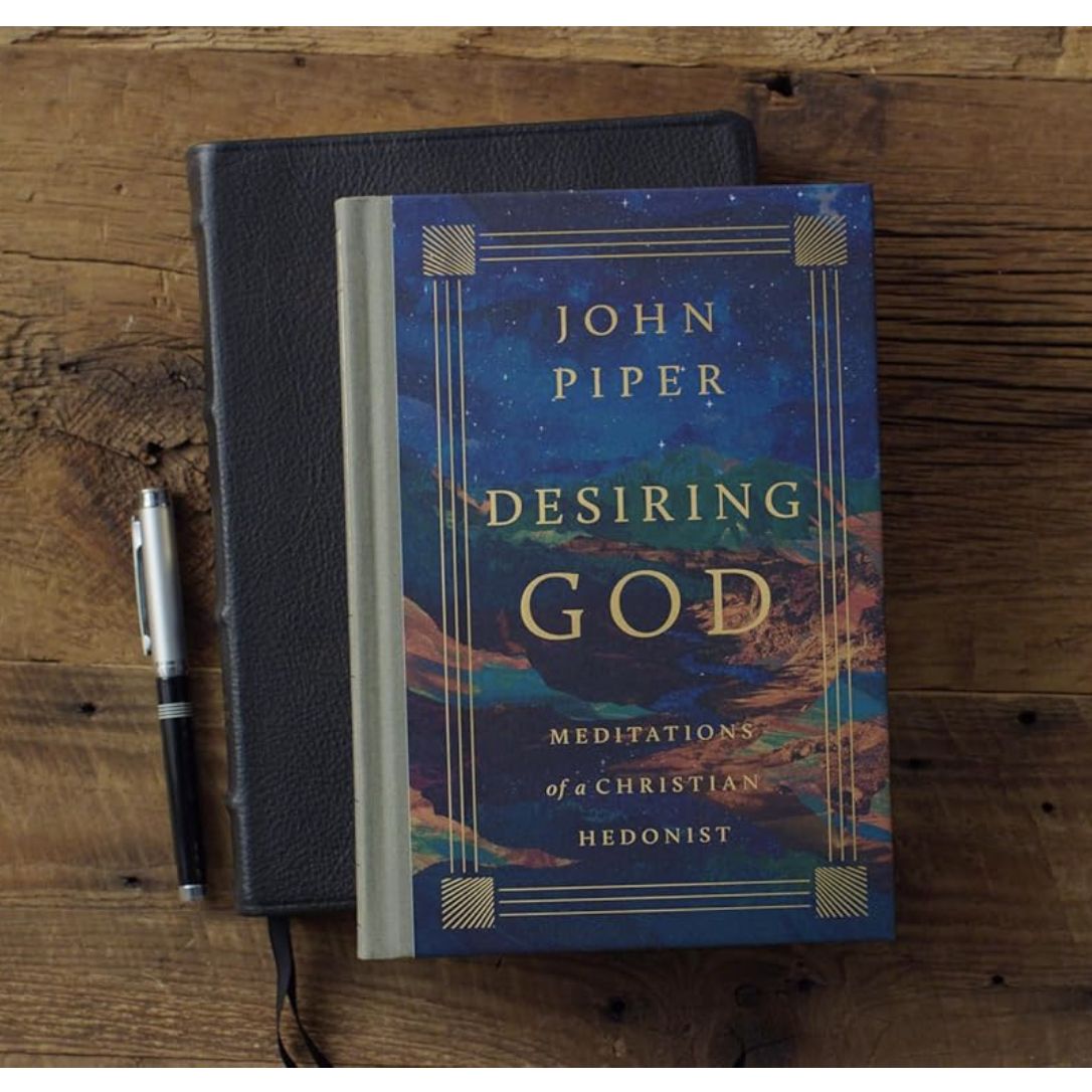 Desiring God: Meditations of a Christian Hedonist (Revised Edition) | Hardcover