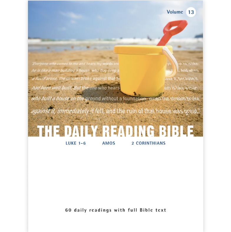 Daily Reading Bible Vol 13: Luke 1-6; Amos; 2 Corinthians