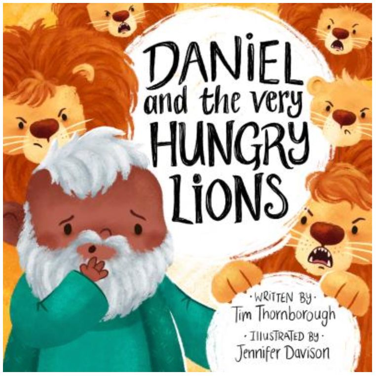Daniel and the Very Hungry Lions (Very Best Bible Stories series)