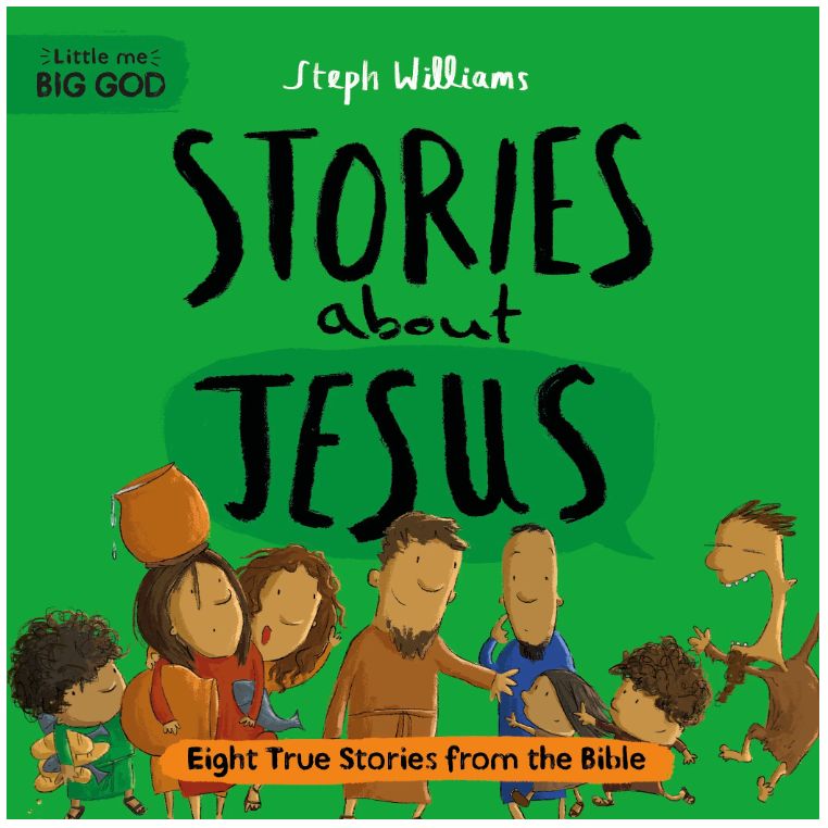 Stories about Jesus (Little Me, Big God series)