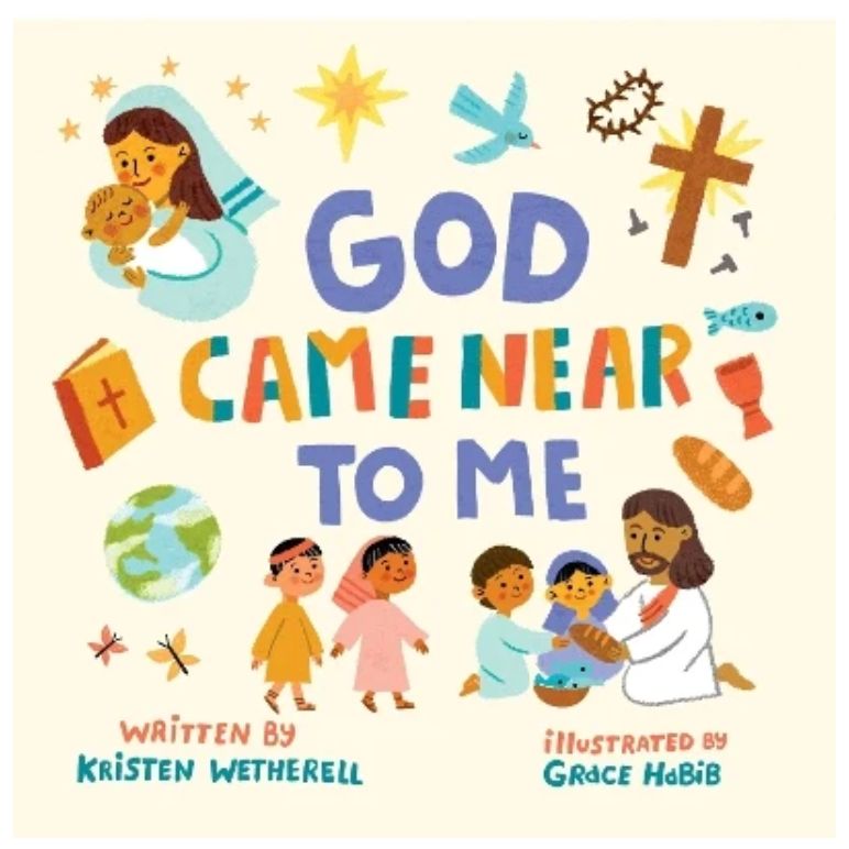 God Came Near to Me (For the Bible Tells Me So series)