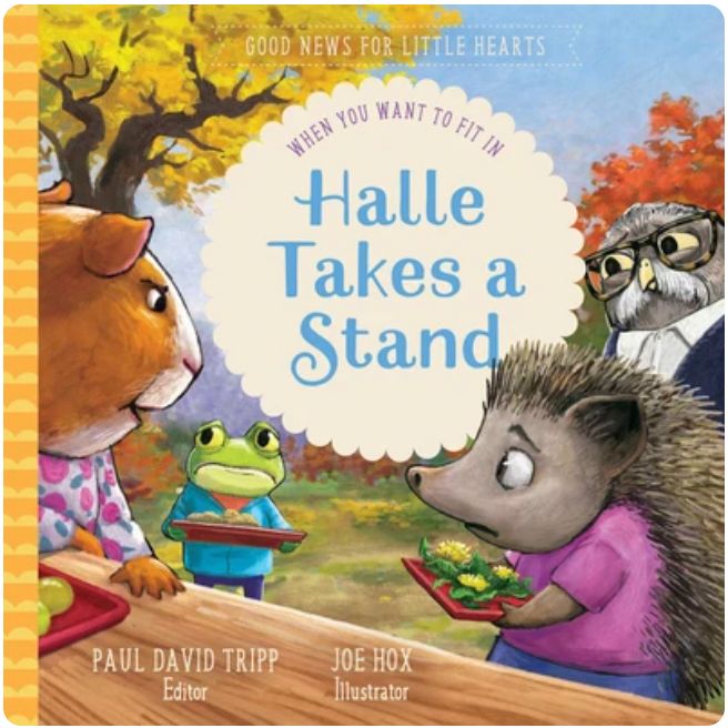 Halle Takes a Stand: When You Want to Fit In (Good News for Little Hearts)