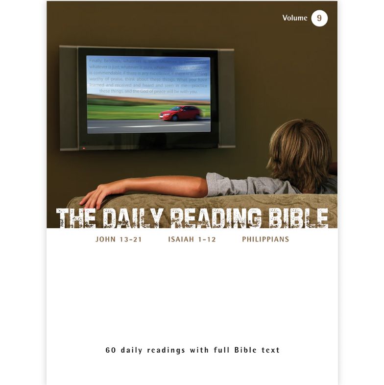 Daily Reading Bible Vol 09: John 13-21, Isaiah 1-12, and Philippians