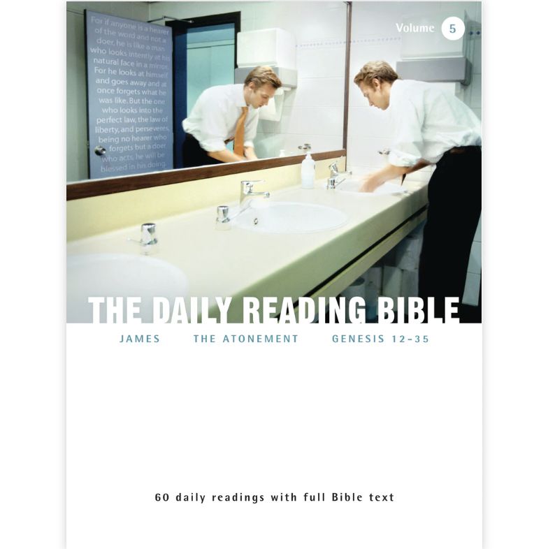 Daily Reading Bible Vol 05: James, the Atonement, and Genesis 12-35.