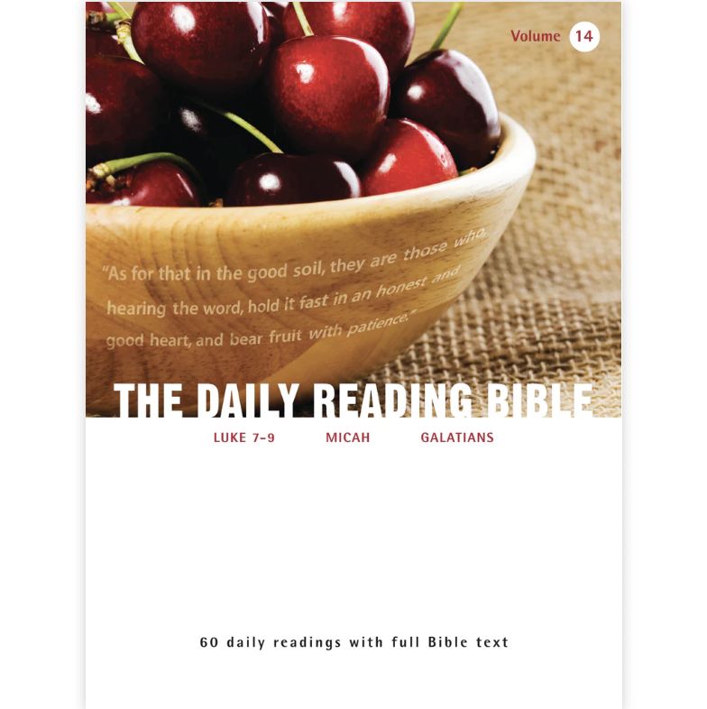 Daily Reading Bible Vol 14: Luke 7-9, Micah and Galatians