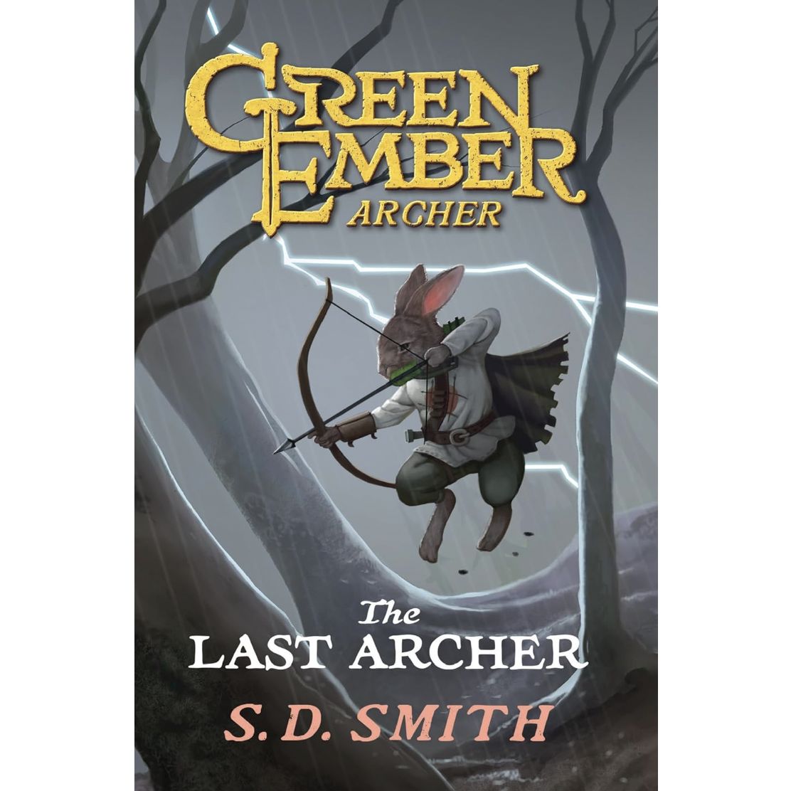 The Last Archer (#01 in The Green Ember Archer Trilogy)