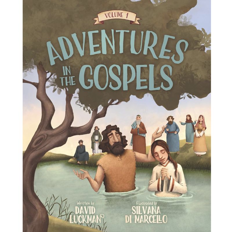 Adventures in the Gospels Vol. 1