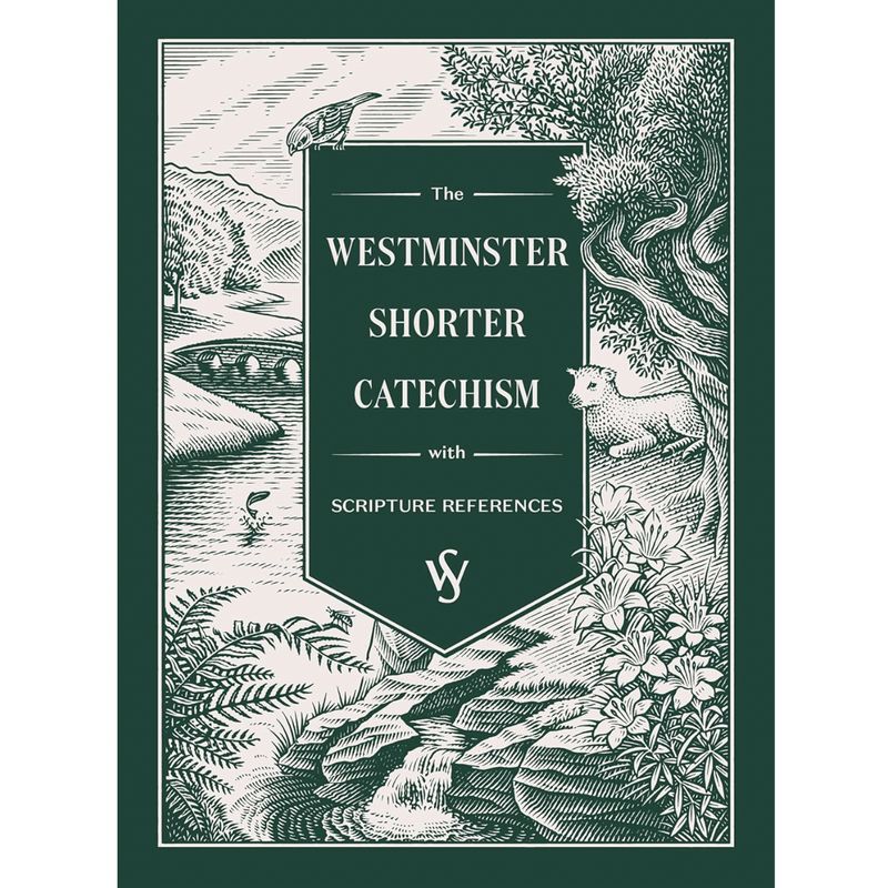 The Westminster Shorter Catechism