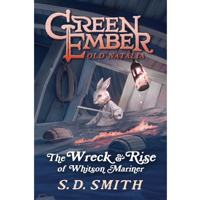 The Wreck &amp; Rise of Whitson Mariner (# 02 in Green Ember Old Natalia series)