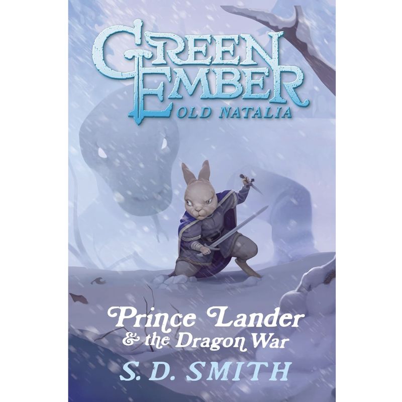 Prince Lander &amp; the Dragon War (#03 in the Green Ember Old Natalia series)