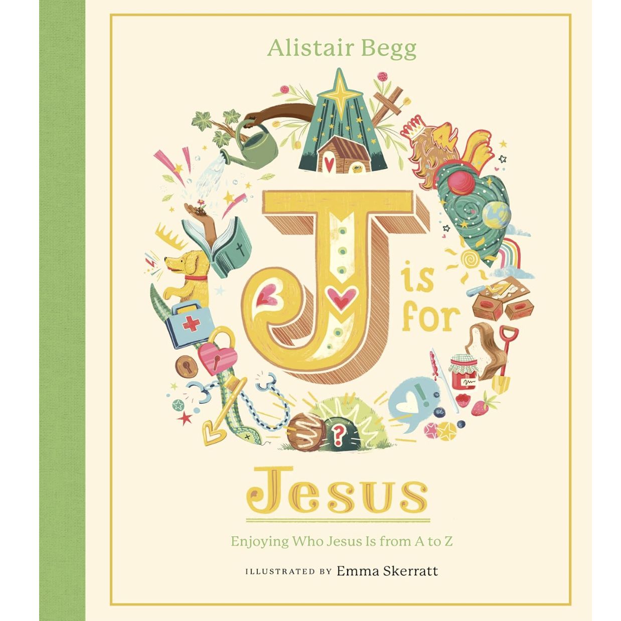 J is for Jesus: Enjoying Who Jesus Is from A to Z