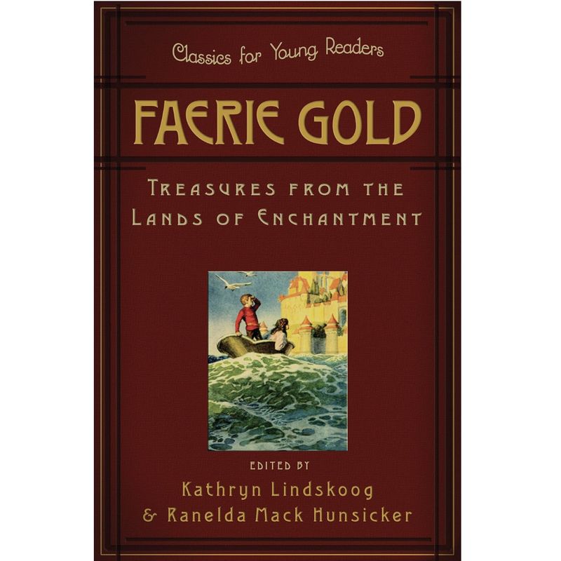 Faerie Gold (Classics For Young Readers Series)