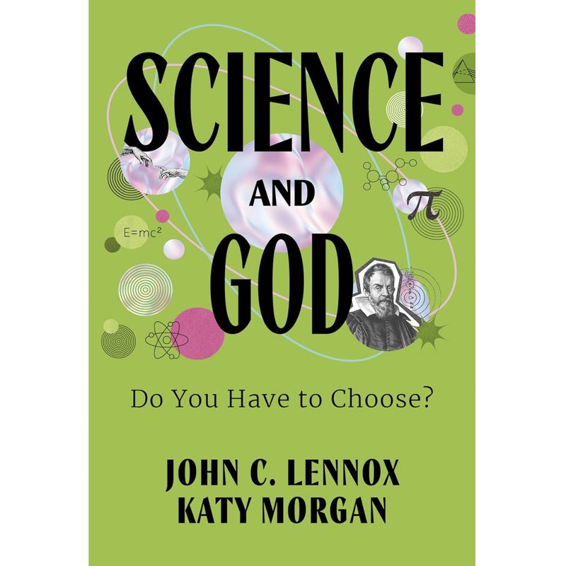 Science and God: Do You Have to Choose?