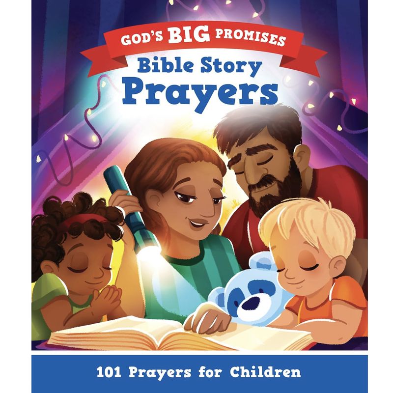 God's Big Promises Bible Story Prayers: 101 Prayers for Children