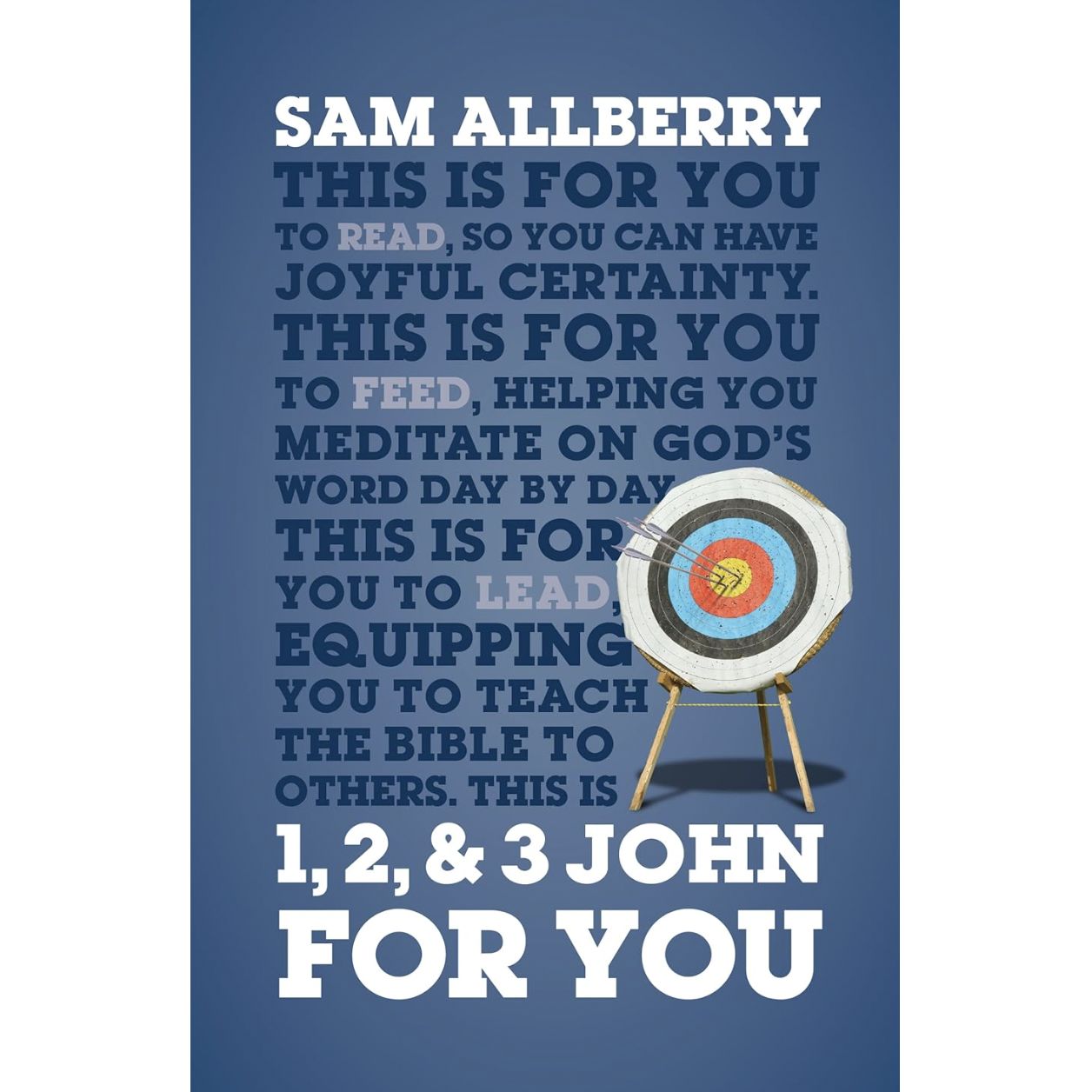 GWFY: 1, 2 &amp; 3 John For You: Joyful Certainty (God's Word For You series)