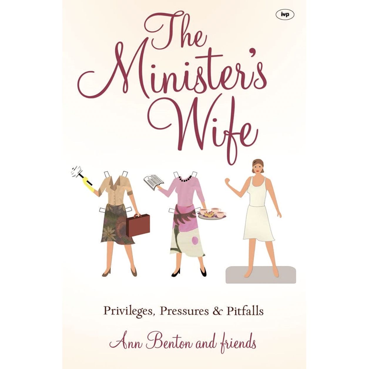The Minister's Wife: Privileges, Pressures And Pitfalls