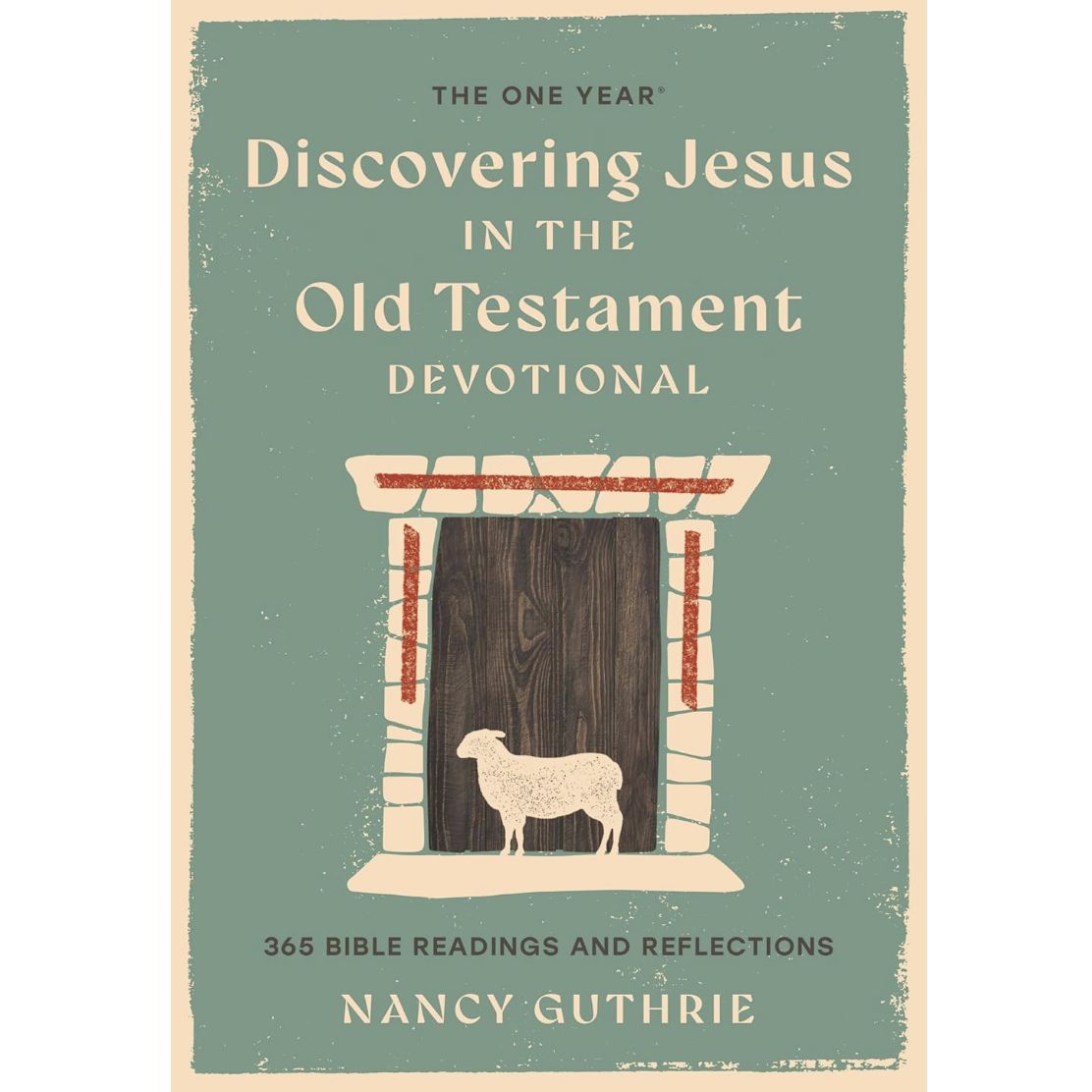 The One Year Book of Discovering Jesus in  the Old Testament