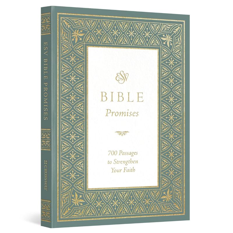 ESV Bible Promises: 700 Passages to Strengthen Your Faith
