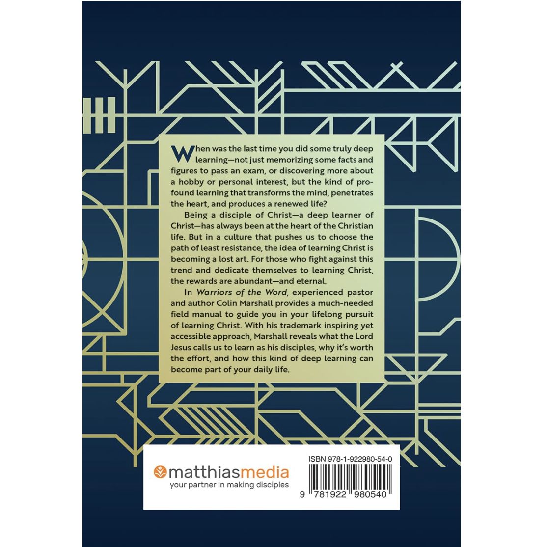 Warriors of the Word: Striving to learn Christ in a hostile world