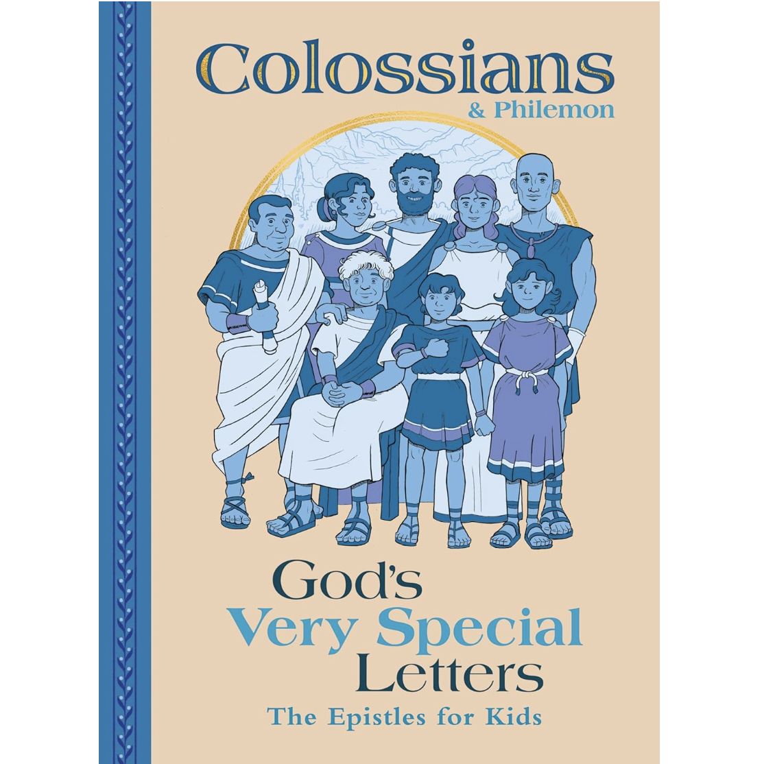 Colossians &amp; Philemon: God's Very Special Letters - The Epistles for Kids