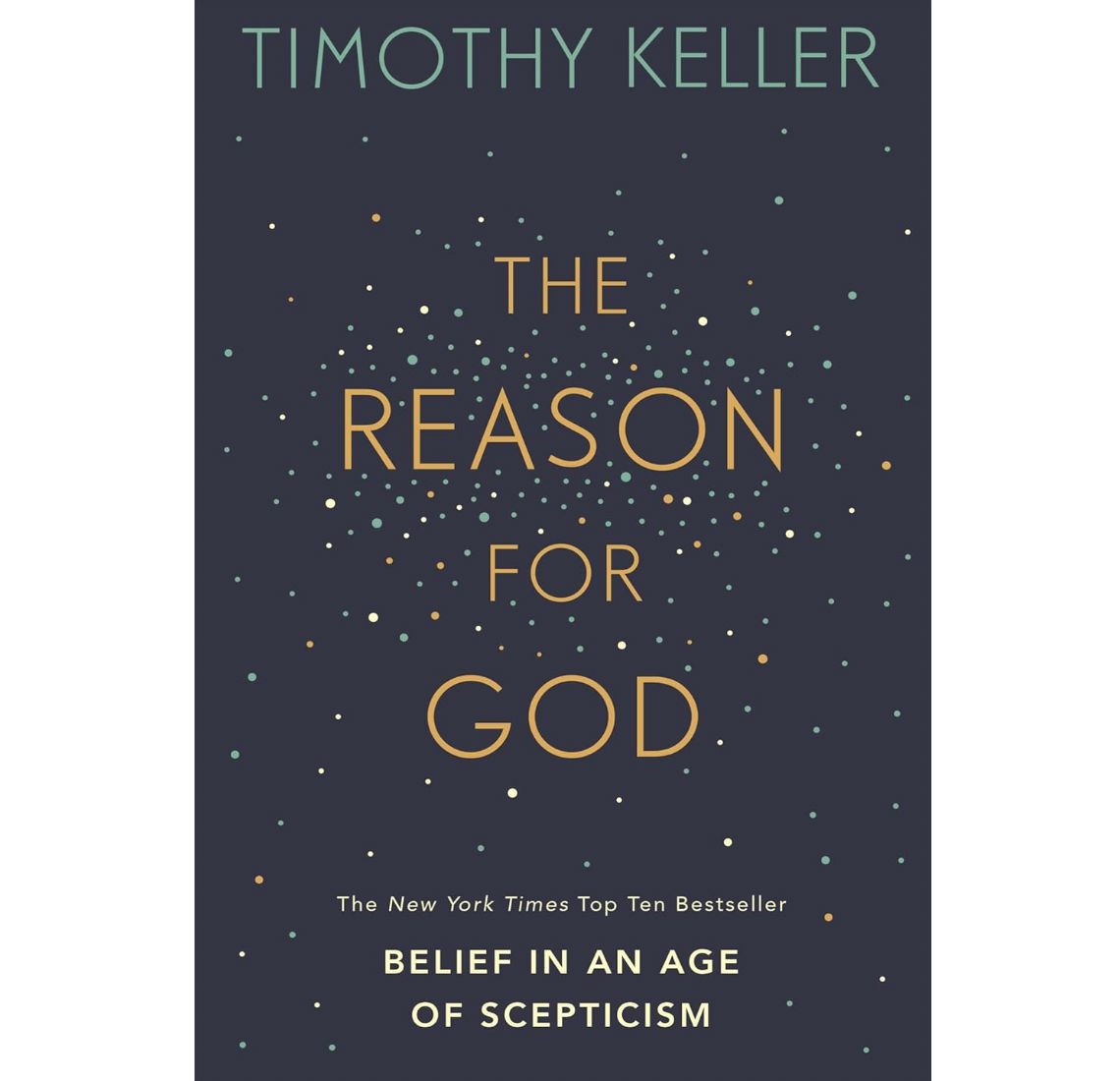 The Reason for God: Belief in an Age of  Skepticism