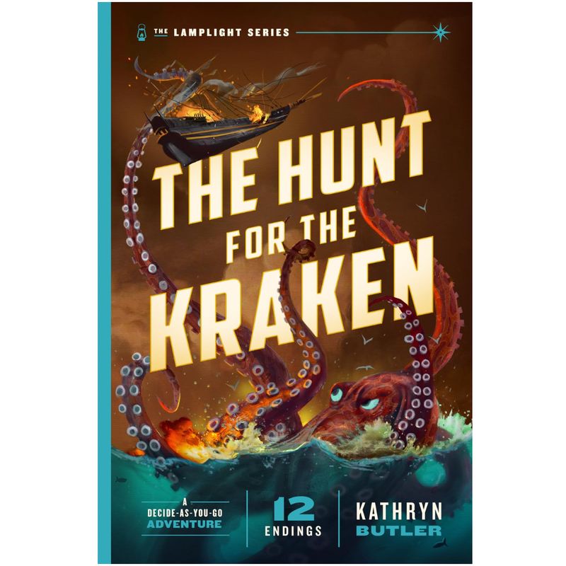 Hunt for the Kraken, The: A Decide-as- You-Go Adventure (Lamplight Series,  Book 1)