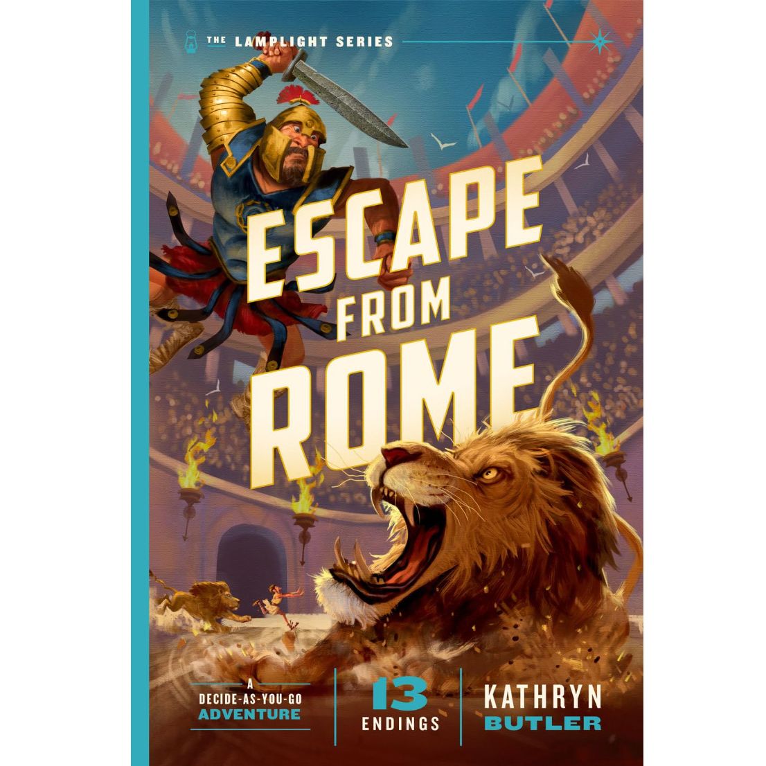 Escape from Rome: A Decide-as-You-Go Adventure (Lamplight Series, Book 2)