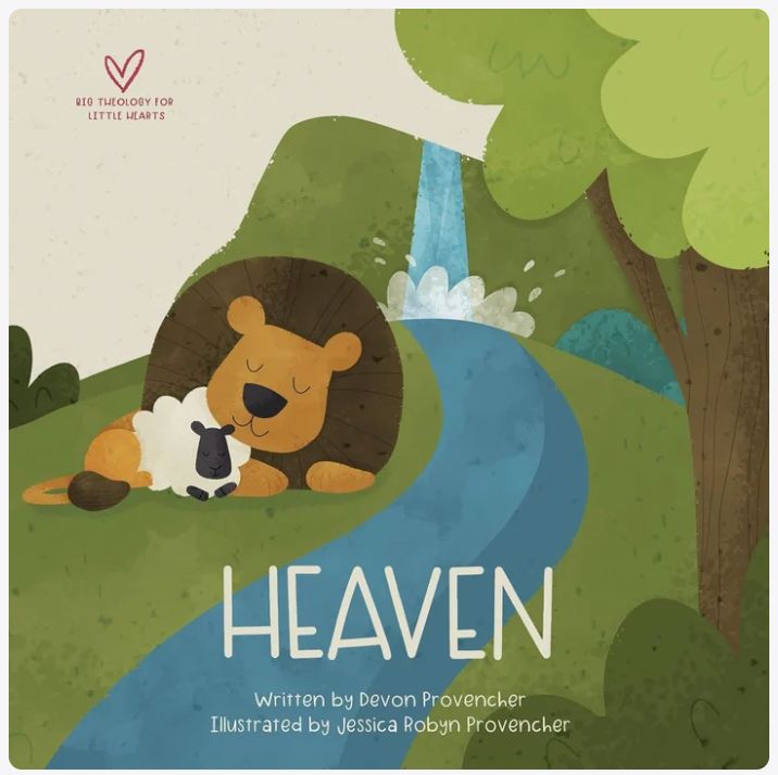 Heaven (Big Theology For Little Hearts series)