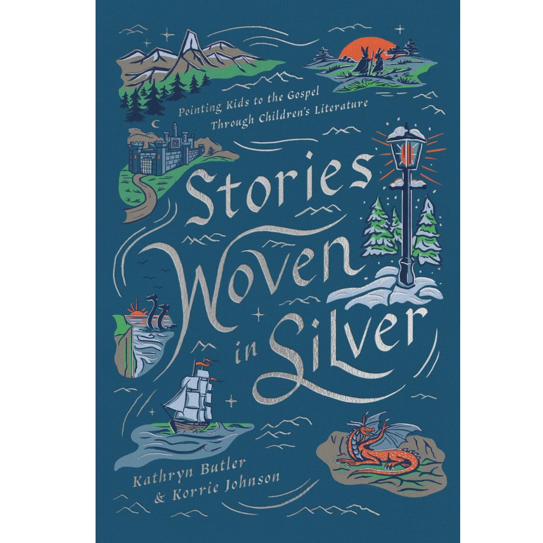 Stories Woven in Silver: Pointing Kids to the Gospel Through Children's Literature