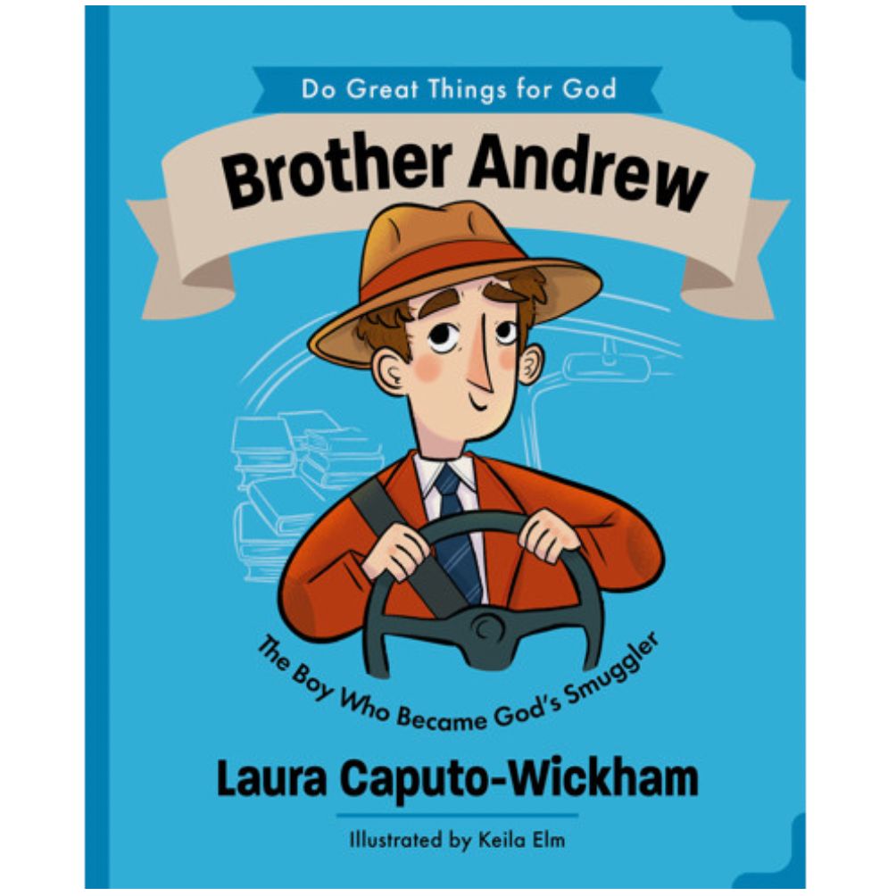 Brother Andrew: The Boy Who Became God's Smuggler (Do Great Things For God series)