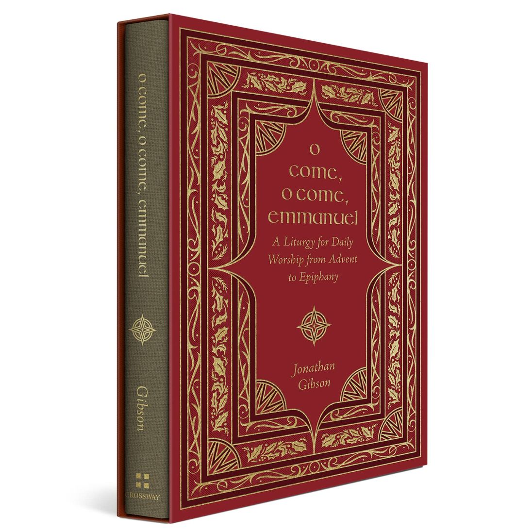 O Come, O Come, Emmanuel: A Liturgy for Daily Worship from Advent to Epiphany
