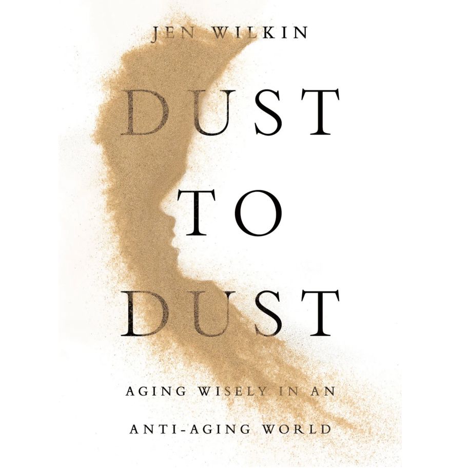 Dust to Dust: Aging Wisely in an Anti-Aging World