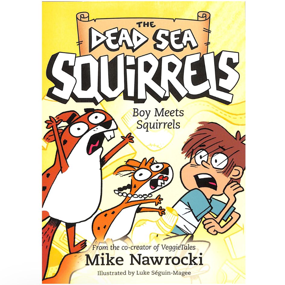 Boy Meets Squirrels (#02 in the Dead Sea Squirrels series)