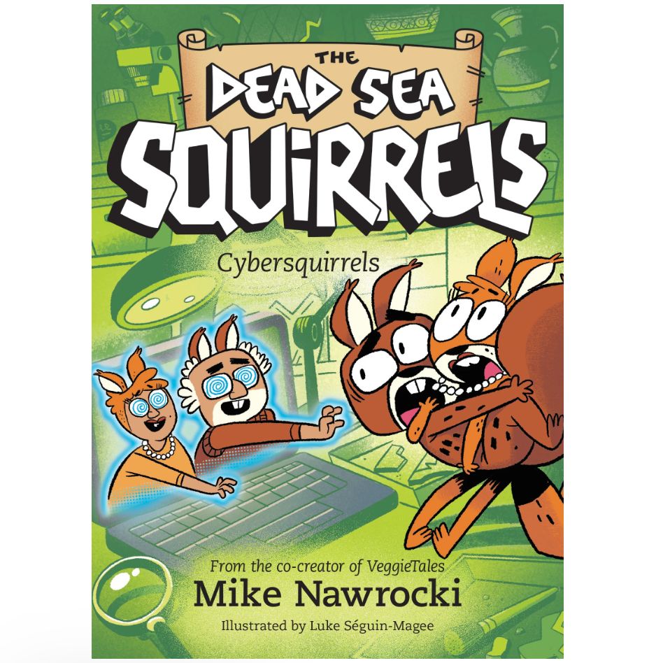 Cybersquirrels (#13 in the Dead Sea Squirrels series)