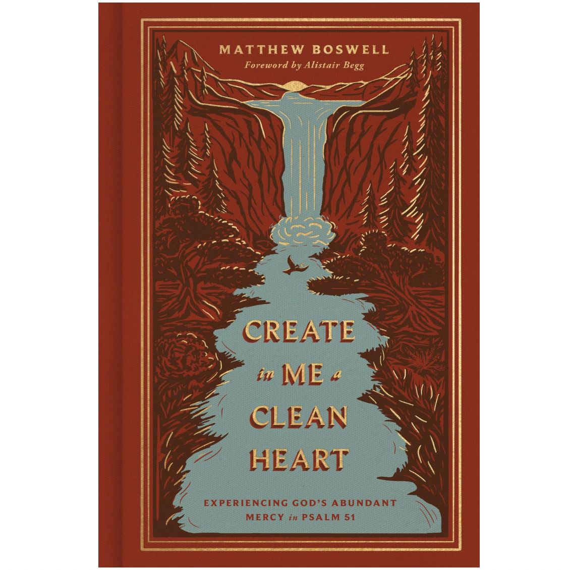 Create in Me a Clean Heart: Experiencing God's Abundant Mercy in Psalm 51