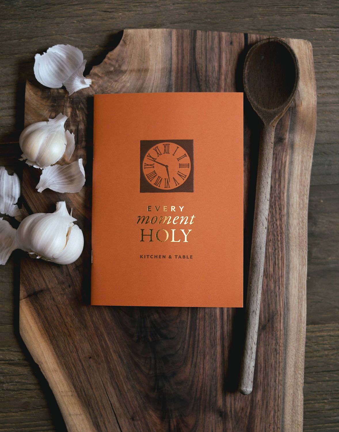 Every Moment Holy Booklet: Kitchen &amp; Table