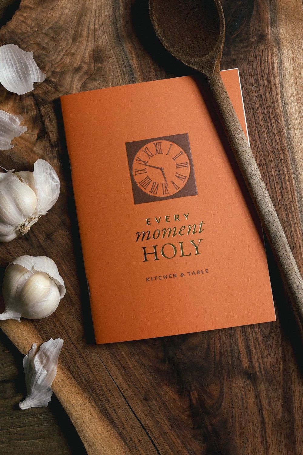 Every Moment Holy Booklet: Kitchen &amp; Table