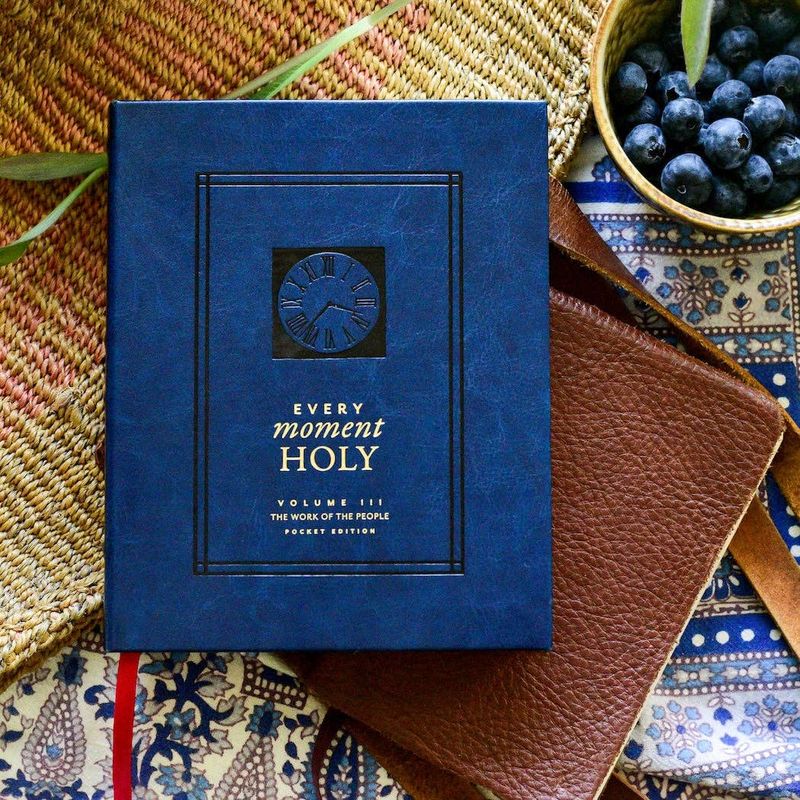Every Moment Holy: The Work of the People (Pocket Edition) (#03 in Every Moment Holy series)