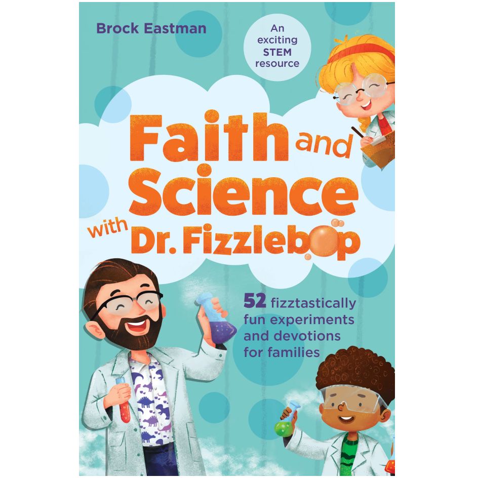 Faith and Science with Dr. Fizzlebop: Softcover