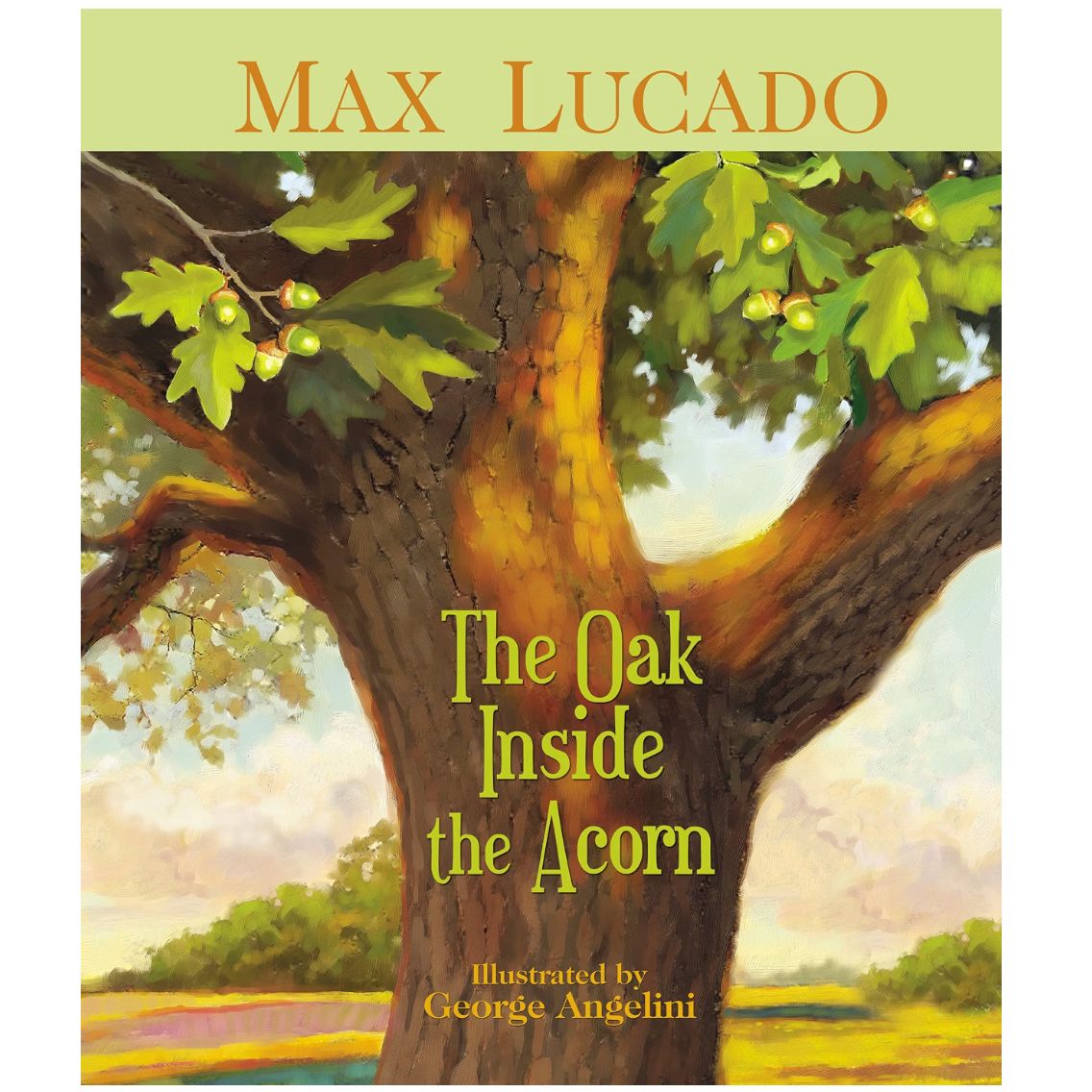 The Oak Inside the Acorn