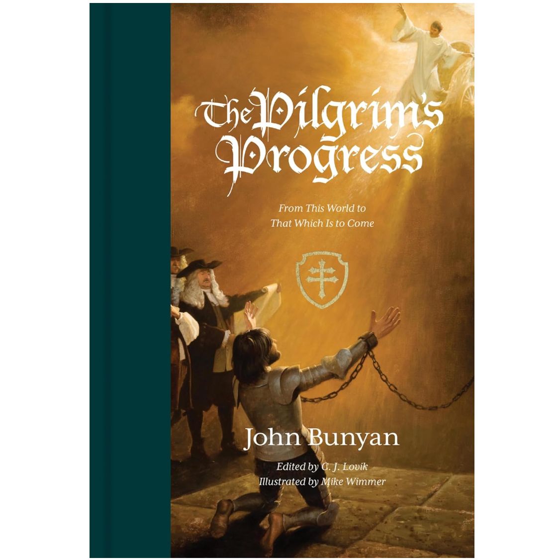 The Pilgrim's Progress: From This World to That Which Is to Come